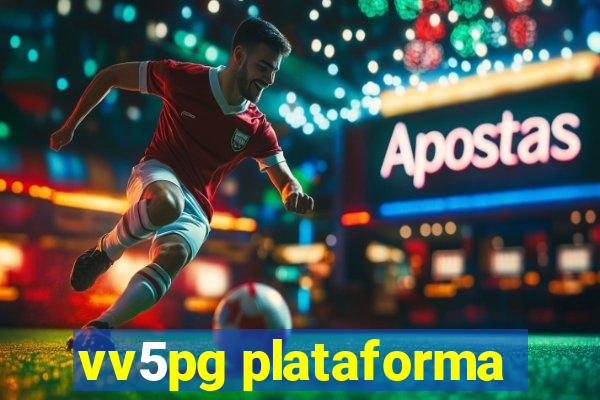 vv5pg plataforma